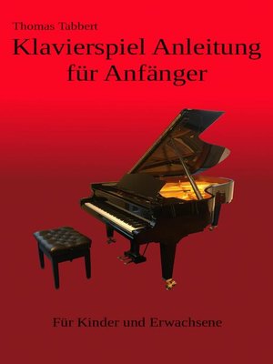 cover image of Klavierspiel Anleitung für Anfänger